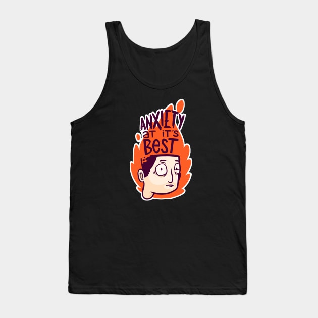 Anxiety at its best (Dark Tee) Tank Top by irsananwar